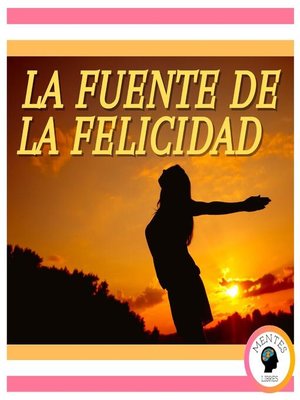 cover image of La Fuente de la Felicidad